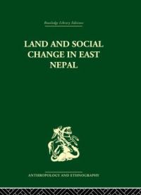 Book Cover for Land and Social Change in East Nepal by Lionel Caplan