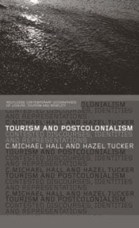 Book Cover for Tourism and Postcolonialism by Colin Michael Hall, Hazel Tucker