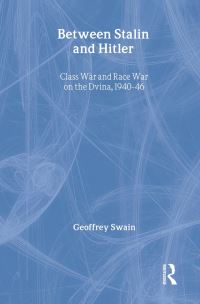 Book Cover for Between Hitler and Stalin by Geoffrey Swain