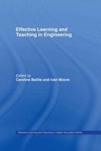 Book Cover for Effective Learning and Teaching in Engineering by Caroline Baillie, Ivan Moore