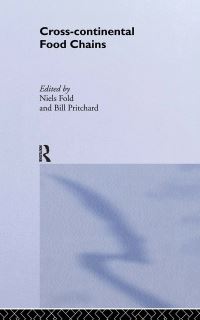 Book Cover for Cross-Continental Food Chains by Niels Fold, Bill Pritchard