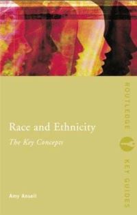 Book Cover for Race and Ethnicity by Amy Elizabeth Ansell, John Solomos
