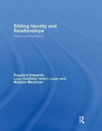 Book Cover for Sibling Identity and Relationships by Rosalind Edwards