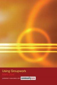 Book Cover for Using Groupwork by Mark Doel