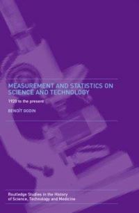 Book Cover for Measurement and Statistics on Science and Technology by Benoit Godin