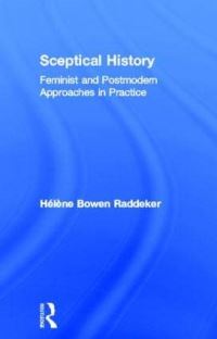Book Cover for Sceptical History by Helene Bowen Raddeker