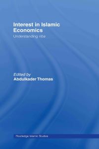Book Cover for Interest in Islamic Economics by Abdulkader S Thomas