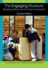 Book Cover for The Engaging Museum by Graham Black