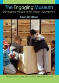 Book Cover for The Engaging Museum by Graham Black