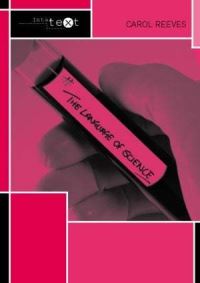 Book Cover for The Language of Science by Carol Reeves