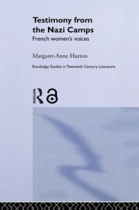 Book Cover for Testimony from the Nazi Camps by MargaretAnne Hutton
