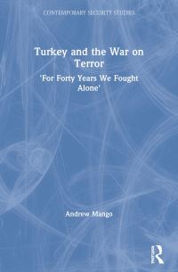 Book Cover for Turkey and the War on Terror by Andrew Mango