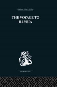 Book Cover for The Voyage to Illyria by Kenneth Muir