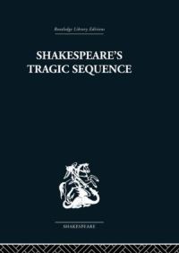 Book Cover for Shakespeare's Tragic Sequence by Kenneth Muir