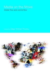 Book Cover for Media on the Move by Daya Kishan Thussu