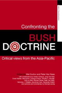 Book Cover for Confronting the Bush Doctrine by Melvin Gurtov, Peter Van Ness
