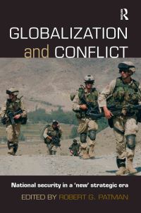 Book Cover for Globalization and Conflict by Robert G Patman