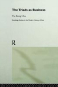 Book Cover for The Triads as Business by Yiu Kong Chu