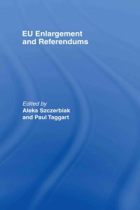 Book Cover for EU Enlargement and Referendums by Aleks Szczerbiak, Paul A Taggart