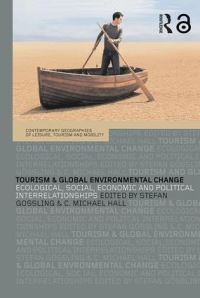 Book Cover for Tourism and Global Environmental Change by Stefan Gössling, Colin Michael Hall