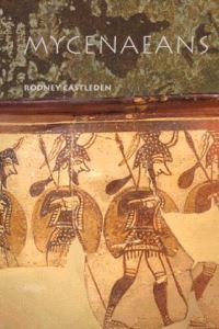 Book Cover for Mycenaeans by Rodney Castleden