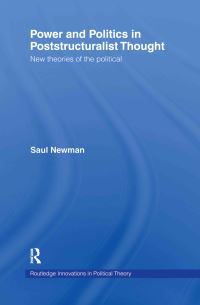 Book Cover for Power and Politics in Poststructuralist Thought by Saul Newman