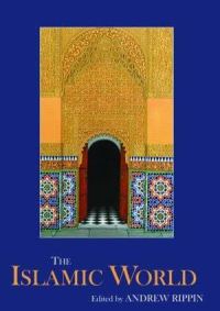 Book Cover for The Islamic World by Andrew Rippin