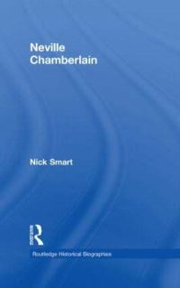 Book Cover for Neville Chamberlain by Nick Smart