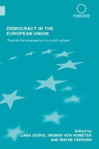 Book Cover for Democracy in the European Union by Liana Giorgi, Ingmar von Homeyer, Wayne Parsons
