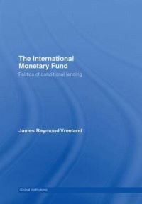 Book Cover for The International Monetary Fund by James Raymond Vreeland