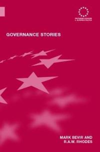 Book Cover for Governance Stories by Mark Bevir, R A W Rhodes