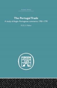 Book Cover for The Portugal Trade by HES Fisher