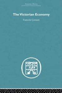 Book Cover for The Victorian Economy by Francois Crouzet