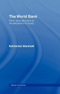 Book Cover for The World Bank by Katherine Marshall