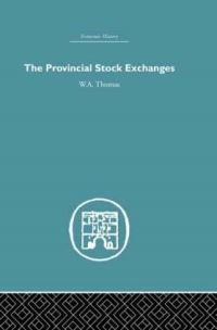 Book Cover for Provincial Stock Exchanges by WA Thomas