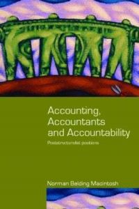 Book Cover for Accounting, Accountants and Accountability by Norman B Macintosh