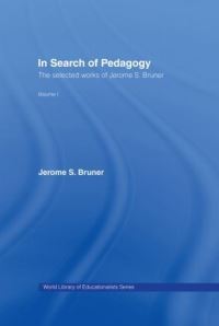 Book Cover for In Search of Pedagogy by Jerome S Bruner