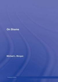 Book Cover for On Shame by Michael L Morgan