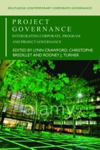 Book Cover for Project Governance by Lynn Crawford, Christophe Bredillet, J Rodney Turner