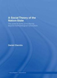 Book Cover for A Social Theory of the Nation-State by Daniel Chernilo