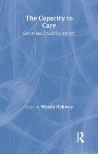 Book Cover for The Capacity to Care by Wendy Hollway