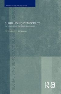 Book Cover for Globalizing Democracy by Peter J Burnell
