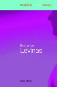 Book Cover for Emmanuel Levinas by Seán Hand