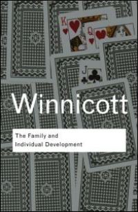 Book Cover for The Family and Individual Development by D W Winnicott