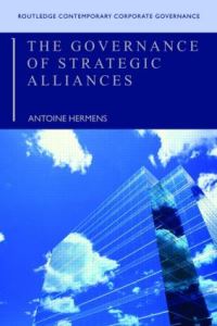 Book Cover for The Governance of Strategic Alliances by Antoine Hermens