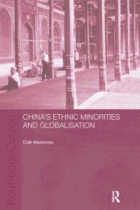 Book Cover for China's Ethnic Minorities and Globalisation by Colin Mackerras