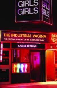 Book Cover for The Industrial Vagina by Sheila Jeffreys