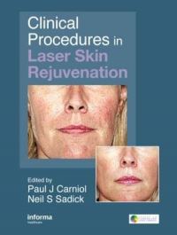 Book Cover for Clinical Procedures in Laser Skin Rejuvenation by Paul J Carniol, Neil S Sadick