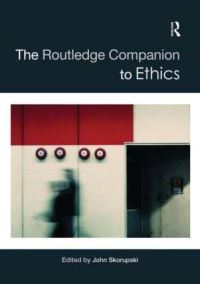 Book Cover for The Routledge Companion to Ethics by John Skorupski