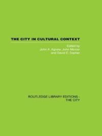Book Cover for The City in Cultural Context by John A Agnew, John Mercer, David Edward Sopher